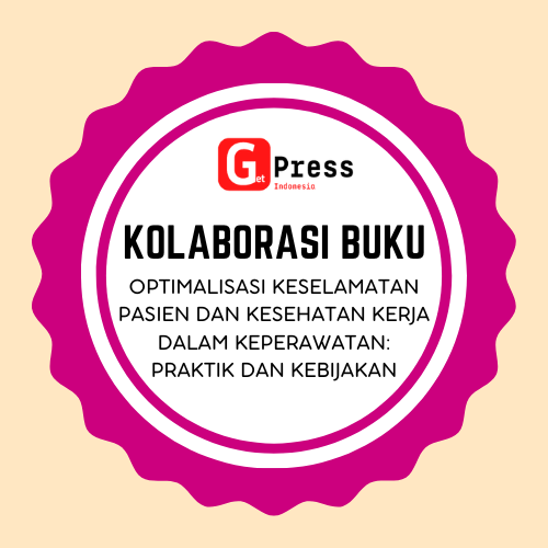 2621 Optimalisasi Keselamatan Pasien dan Kesehatan Kerja dalam Keperawatan: Praktik dan Kebijakan